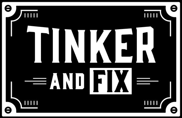 Tinker and Fix 