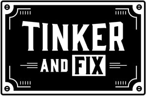 Tinker and Fix 